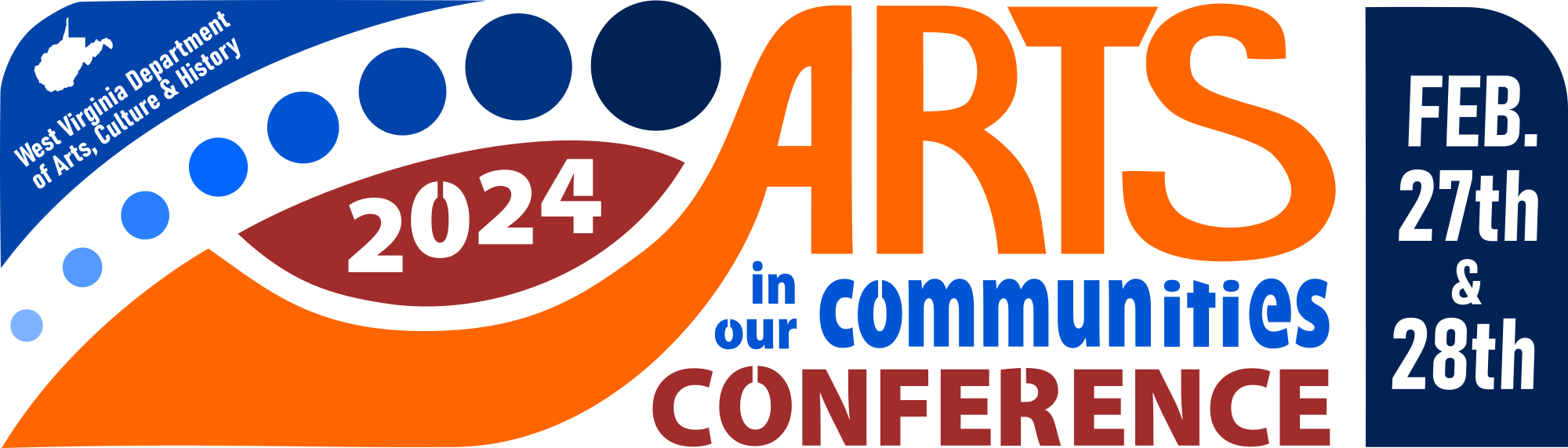 Arts in Our Communities Conference 2024 - West Virginia Department of ...